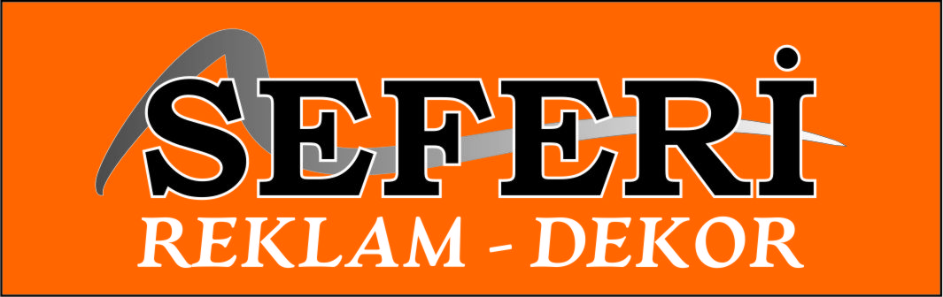 SEFERİ REKLAM DEKOR